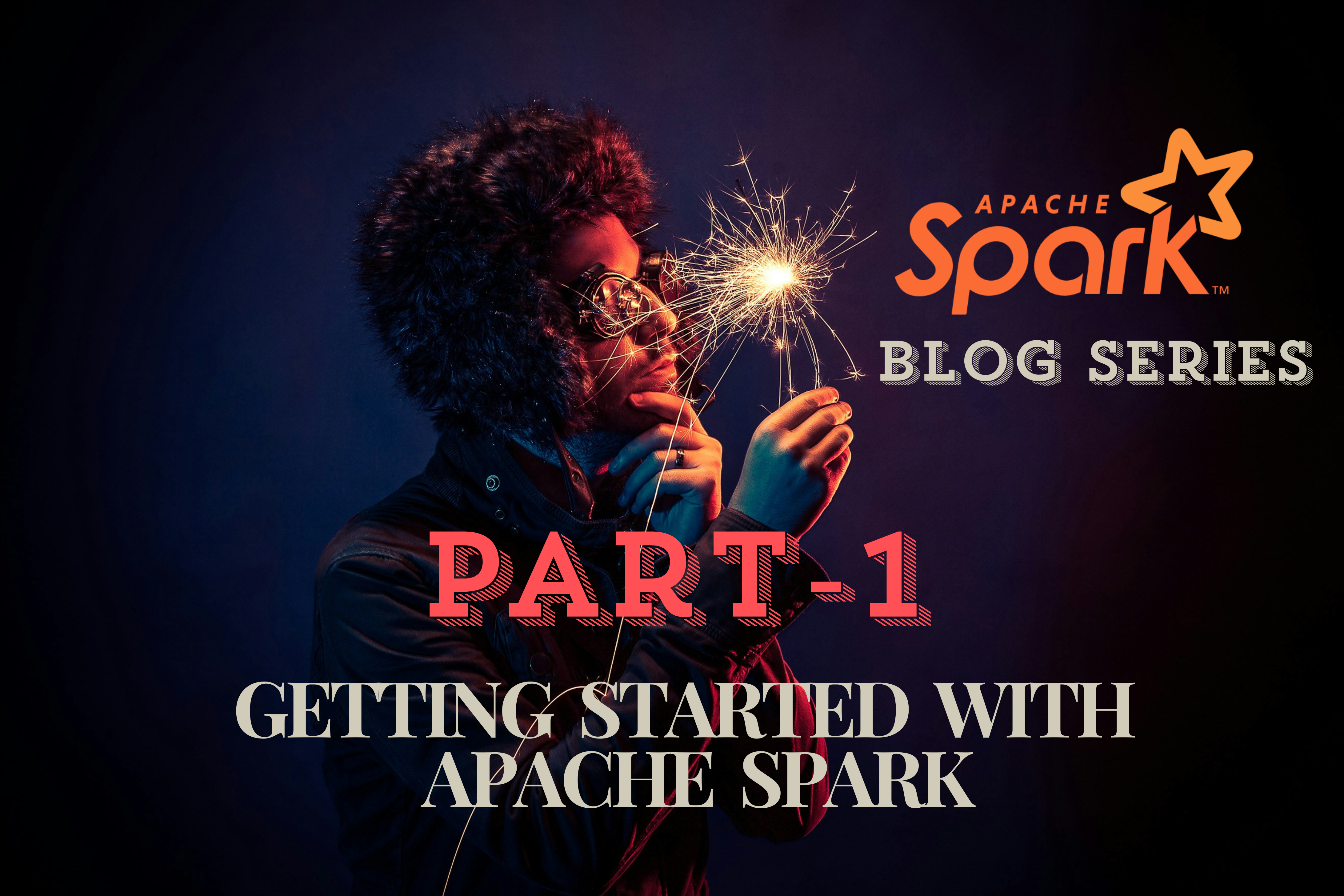 Getting Started with Apache Spark A Beginner’s Guide to Big Data Processing Blog Cover